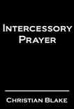 Intercessory Prayer synopsis, comments
