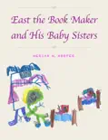 East the Book Maker and His Baby Sisters reviews