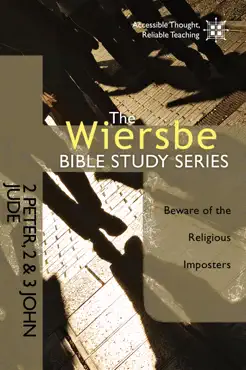 the wiersbe bible study series: 2 peter, 2&3 john, jude book cover image