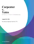 Carpenter v. Yates synopsis, comments