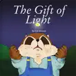 The Gift of Light synopsis, comments