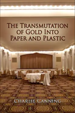 the transmutation of gold into paper and plastic book cover image