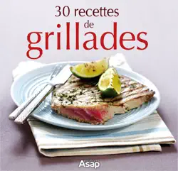 30 recettes de grillades imagen de la portada del libro