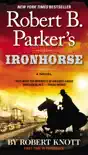 Robert B. Parker's Ironhorse sinopsis y comentarios