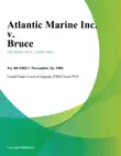 Atlantic Marine Inc. v. Bruce synopsis, comments