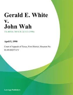 gerald e. white v. john wah book cover image