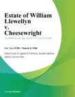 Estate of William Llewellyn v. Cheesewright synopsis, comments
