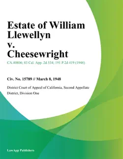 estate of william llewellyn v. cheesewright book cover image