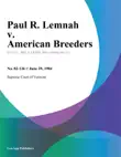 Paul R. Lemnah v. American Breeders synopsis, comments