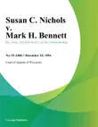 Susan C. Nichols v. Mark H. Bennett synopsis, comments