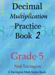 Decimal Multiplication Practice Book 2, Grade 5 synopsis, comments