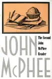 The Second John McPhee Reader synopsis, comments