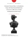 Literature Criticism Ethics: An Introductory Essay with Some Personal Reflections (Overview to 2001 Issue of Annali D'italianistica) (Critical Essay) sinopsis y comentarios