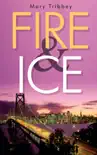 Fire and Ice synopsis, comments
