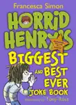 Horrid Henry's Biggest and Best Ever Joke Book - 3-in-1 sinopsis y comentarios
