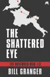 The Shattered Eye sinopsis y comentarios