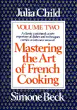 Mastering the Art of French Cooking, Volume 2 synopsis, comments