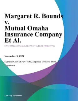 margaret r. bounds v. mutual omaha insurance company et al. book cover image
