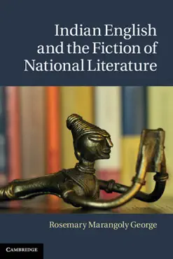 indian english and the fiction of national literature imagen de la portada del libro