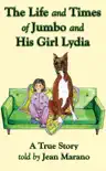 The Life and Times of Jumbo and his Girl Lydia reviews