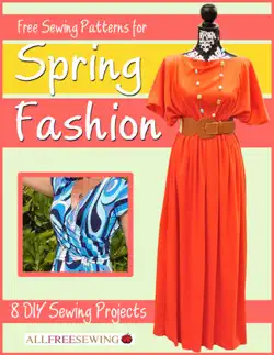 free sewing patterns for spring fashion: 8 diy sewing projects imagen de la portada del libro