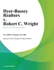Dyer-Bussey Realtors v. Robert C. Wright synopsis, comments