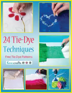 24 tie-dye techniques: free tie-dye patterns book cover image