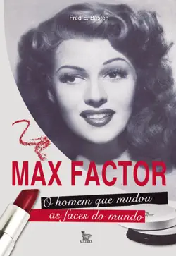 max factor - o homem que mudou as faces do mundo book cover image