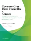 Governor Gray Davis Committee v. Alliance synopsis, comments