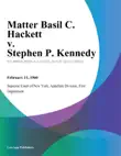Matter Basil C. Hackett v. Stephen P. Kennedy synopsis, comments