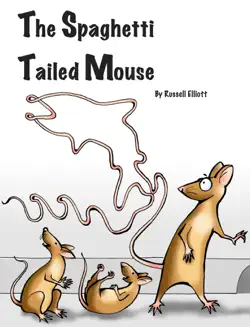 the spaghetti tailed mouse book cover image