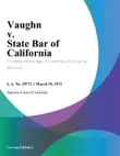 Vaughn V. State Bar Of California synopsis, comments