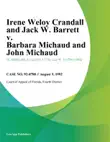 Irene Weloy Crandall and Jack W. Barrett v. Barbara Michaud and John Michaud synopsis, comments