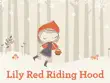 Lily Red Riding Hood synopsis, comments