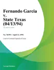 Fernando Garcia v. State Texas sinopsis y comentarios