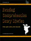 Reading Comprehension Scary Stories for 3rd and 4th Grade synopsis, comments