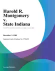 Harold R. Montgomery v. State Indiana synopsis, comments