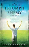 Triumph Over the Enemy synopsis, comments