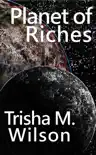 Planet of Riches synopsis, comments