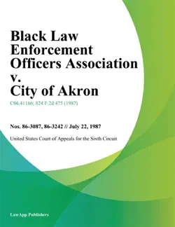 black law enforcement officers association v. city of akron book cover image