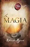 La Magia synopsis, comments