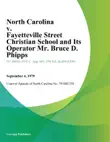 North Carolina v. Fayetteville Street Christian School and Its Operator Mr. Bruce D. Phipps synopsis, comments