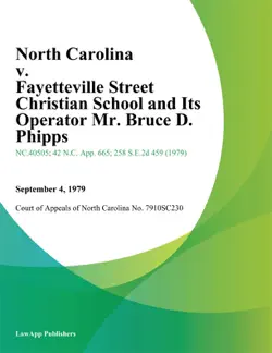 north carolina v. fayetteville street christian school and its operator mr. bruce d. phipps book cover image