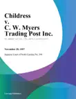 Childress v. C. W. Myers Trading Post Inc. synopsis, comments