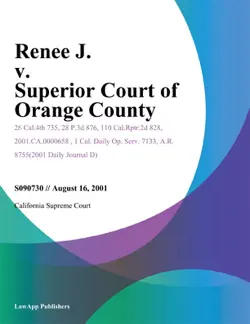 renee j. v. superior court of orange county book cover image