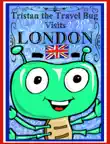 Tristan the Travel Bug Visits London synopsis, comments