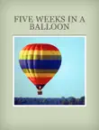 Five Weeks In a Balloon sinopsis y comentarios