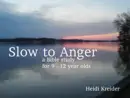 Slow to Anger reviews