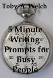 5 Minute Writing Prompts for Busy People synopsis, comments