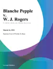Blanche Pepple v. W. J. Rogers sinopsis y comentarios